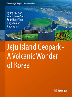 cover image of Jeju Island Geopark--A Volcanic Wonder of Korea